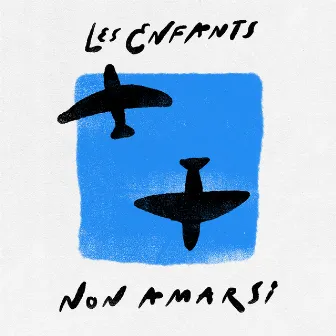 Non Amarsi by Les Enfants