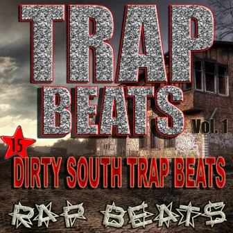 Trap Beats Dirty South Rap Instrumentals for Demos, Vol. 1 by Rap Beats