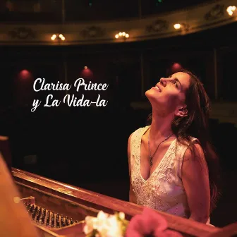 Clarisa Prince y la Vida-La by Clarisa Prince