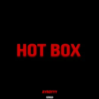 Hot Box by Unknown Artist