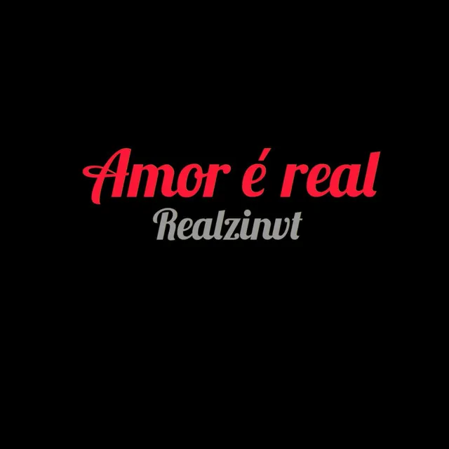 Amor É Real