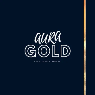 Aura Gold by tré ahmad