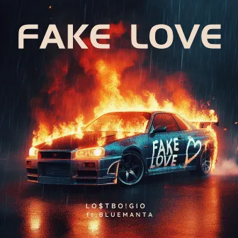 FAKE LOVE by BlueManta