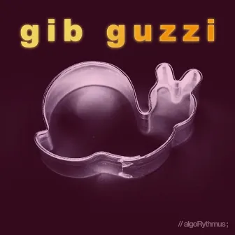 gib guzzi by Håns vøm Schneggeloch