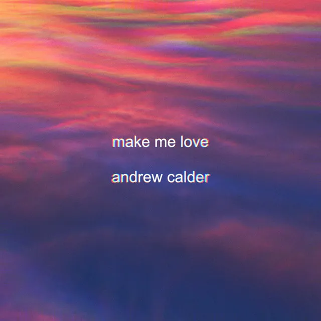 Make Me Love