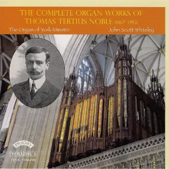 Noble: The Complete Organ Works, Vol. 3 (Final Volume) by T. Tertius Noble