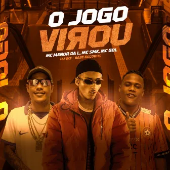 O Jogo Virou by MC GDL