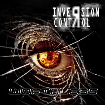 Worthless by Inversion of Control