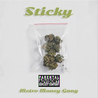 Sticky by Metro Money Gang