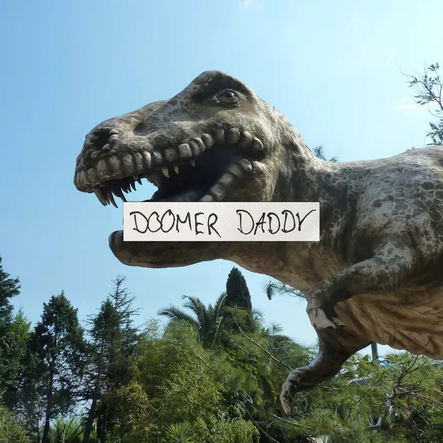 Doomer Daddy