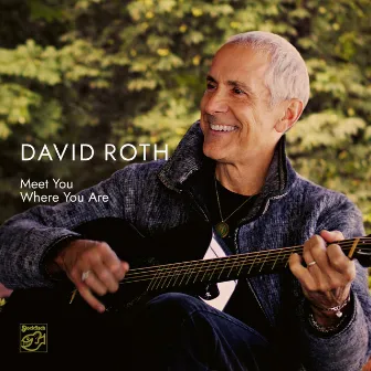 Meet You Where You Are by David Roth