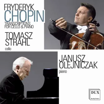 Chopin: Transcriptions for Cello & Piano by Tomasz Strahl