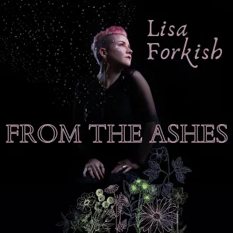 From the Ashes by Lisa Forkish