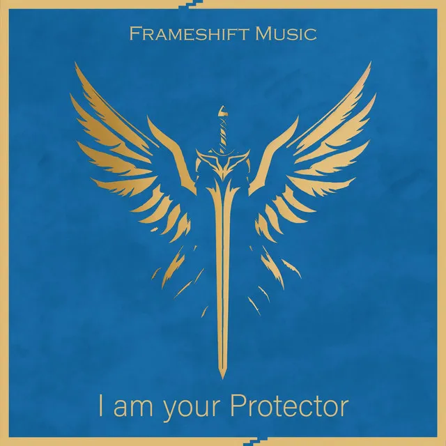 I Am Your Protector