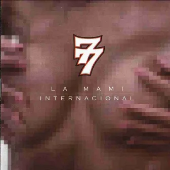 La Mami Internacional by 7 Notas 7 Colores