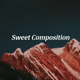 Scapes of Soothing Tones by Sweet Composition