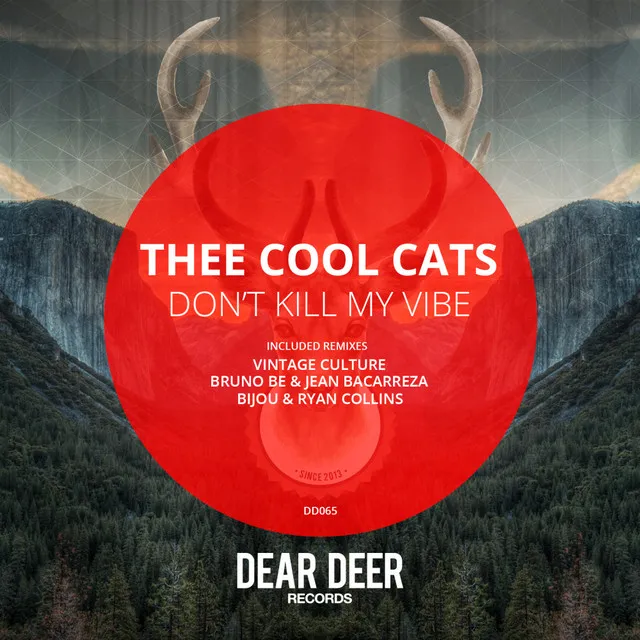 Don't Kill My Vibe - BIjou and Ryan Collins Remix