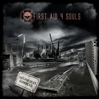 This Present Darkness by First Aid 4 Souls