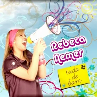 Tudo de Bom by Rebeca Nemer