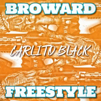 Broward Freestyle (Flawda Mix) by Carlito Black