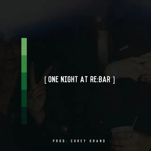 One Night At RE:BAR