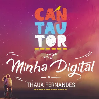 Minha Digital by CANTAUTOR