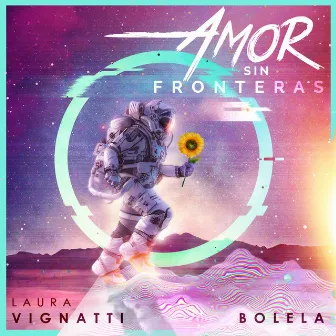 Amor Sin Fronteras by Laura Vignatti