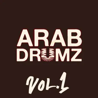 Arab Drumz, Vol. 1 by Arab Drumz