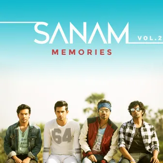 SANAM Memories, Vol. 2 by Sanam