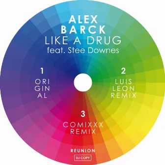 Like A Drug feat. Stee Downes by Alex Barck