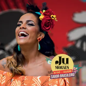 Sabor Brasileiro Ao Vivo em Salvador by Ju Moraes