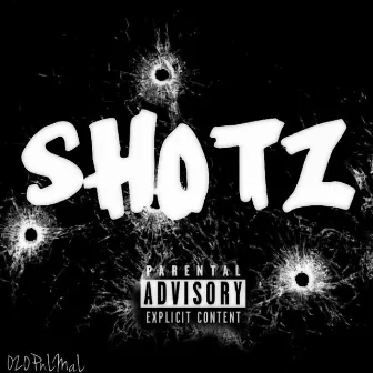 Shotz by 020PnlMal