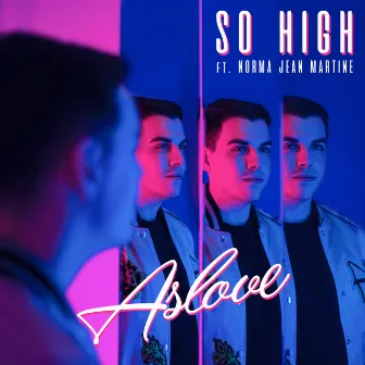 So High by Aslove