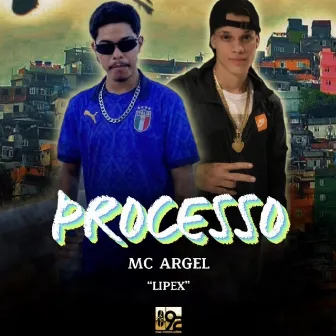 Processo by MC Argel