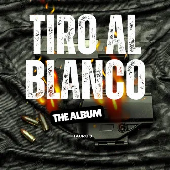 Tiro Al Blanco by Tauro.9