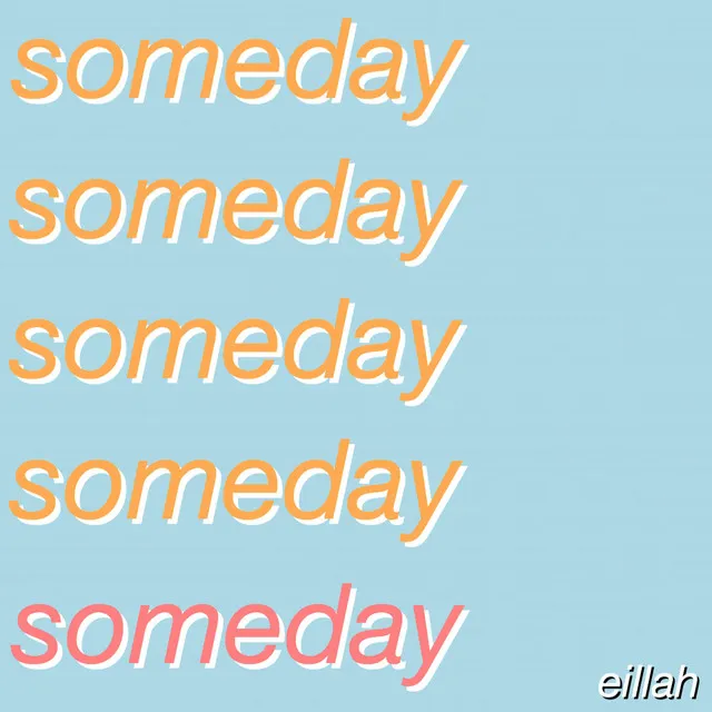 someday