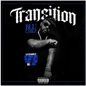 Transition by Blu Chez