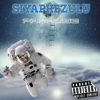 Siyaphezulu by Paradise Spharaphara