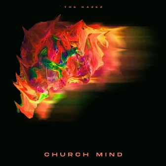 Church Mind by The Kazez