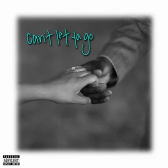 Can't Let Ya Go by Shaq Mack