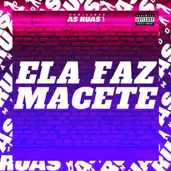 Ela Faz Macete by DJ NONATO