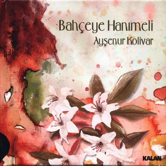 Bahçeye Hanımeli by Ayşenur Kolivar