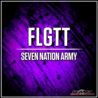 Seven Nation Army by FLGTT