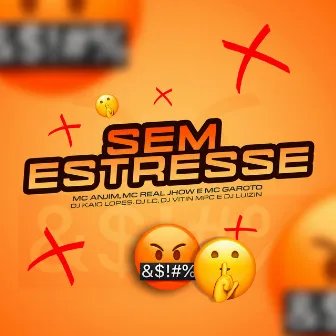 Sem Estresse by Real Jhow