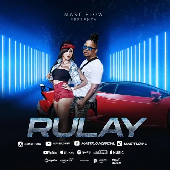 Rulay by Mast Flow