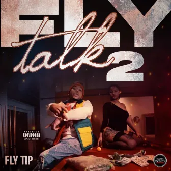 Fly Talk 2 by Fly Tip