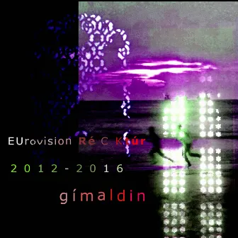 Eurovision Ré C Ktúr 2012-2016 by gímaldin