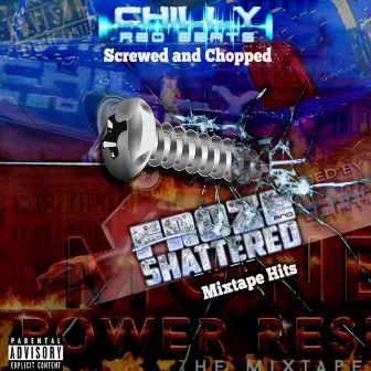 FROZE AND SHATTERED MIXTAPE HITS (FROZE AND SHATTERED Version) by Chilly Red Beats