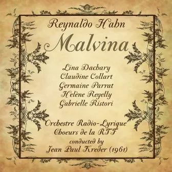 Reynaldo Hahn: Malvina (1961) by Jean-Paul Kreder