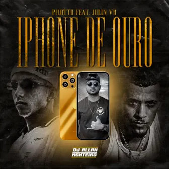 IPHONE DE OURO - DJ ALLAN MONTEIRO REMIX by JULIN VB